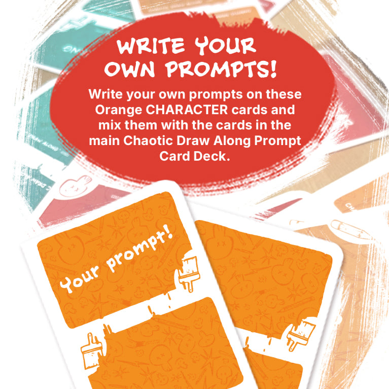 Orange CHARACTER cards with blank spaces labeled "Your prompt!" from the Chaotic Draw Along deck, designed for users to write their own creative drawing prompts.
