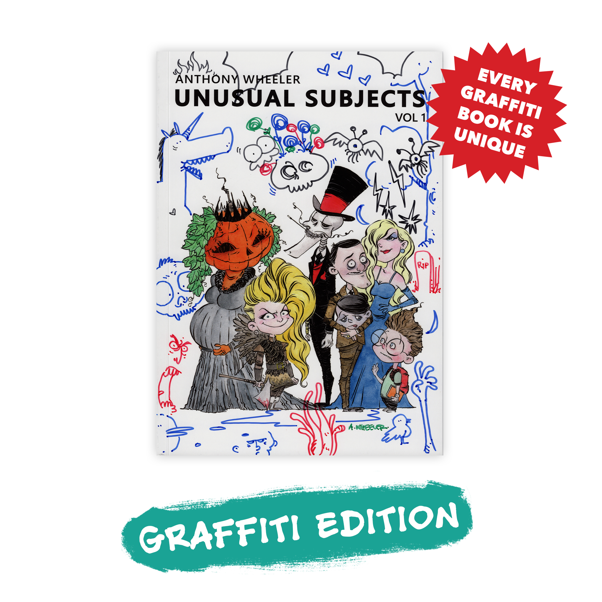 Graffiti Edition of Anthony Wheeler's Unusual Subjects Vol. 1 art book featuring original hand-drawn doodles across the cover, with each copy uniquely customized by the artist.
